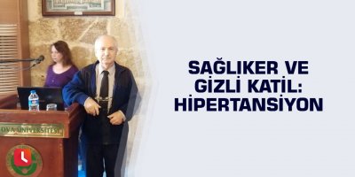 Sağlıker ve gizli katil: Hipertansiyon