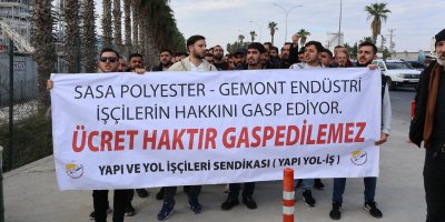 SASA'da gergin bekleyiş sürüyor, ücretlerini alamayan işçiler eyleme başladı