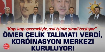 Ömer Çelik talimatı verdi, Kordinasyon merkezi kuruluyor