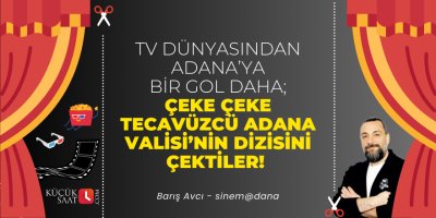 Çeke çeke tecavüzcü Adana Valisi’nin dizisini çektiler!
