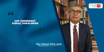 Chp üzerindeki kıskaç daralırken