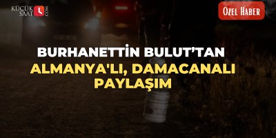 Burhanettin Bulut’tan Almanya'lı, damacanalı paylaşım