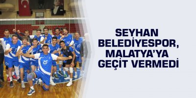 Seyhan Belediyespor, Malatya’ya geçit vermedi