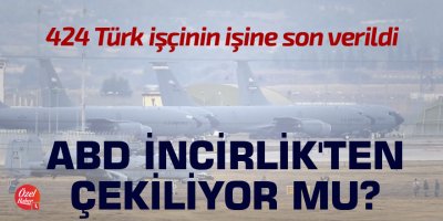 İncirlik'te Türk işçilerin yarısının çıkışı verildi