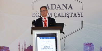 Adana’da, Eğitim Çalıştayı başladı