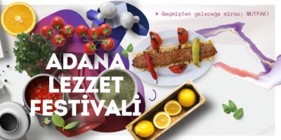 Adana Lezzet Festivali’nden genç şeflere büyük fırsat