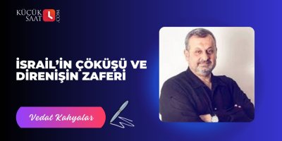 İsrail’in Çöküşü ve Direnişin Zaferi