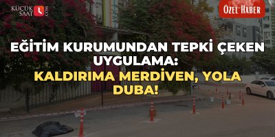 Eğitim kurumundan tepki çeken uygulama: Kaldırıma merdiven, yola duba!