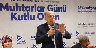 Yüreğir Belediye Başkanı Demirçalı, "Muhtarlarımızın gayretleri bizim için çok kıymetli”