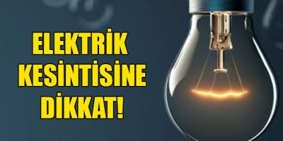 Adana’da, hafta sonu 11 ilçede elektrik kesilecek!