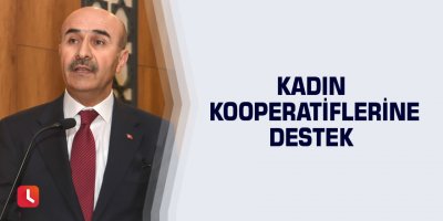 Kadın kooperatiflerine destek