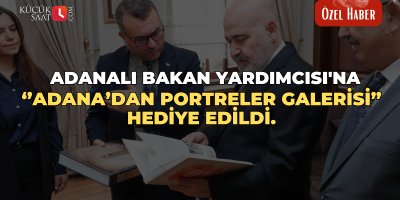 Adanalı Bakan Yardımcısı'na ''Adana’dan Portreler Galerisi” hediye edildi.