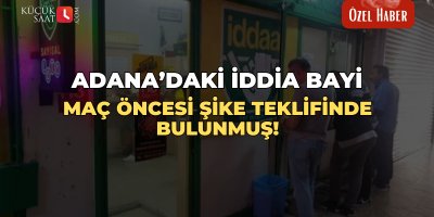 Adana’daki iddaa bayi, maç öncesi şike teklifinde bulunmuş!