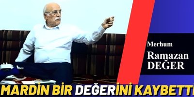 Mardin bir Değer'ini daha kaybetti