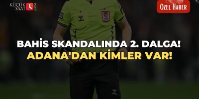 Bahis skandalında 2. dalga! Adana'dan kimler var!