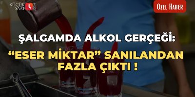 Şalgamda alkol gerçeği: “Eser miktar” sanılandan fazla çıktı