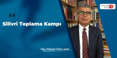 Silivri Toplama Kampı
