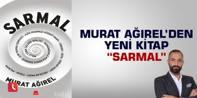 Murat Ağırel'den yeni kitap: Sarmal