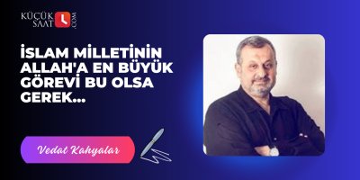 İslam milletinin Allah'a en büyük görevi bu olsa gerek...