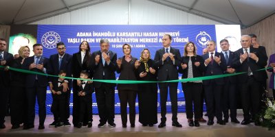 İmamoğlu Karsantılı Hasan Huzurevi Yaşlı Bakım ve Rehabilitasyon Merkezi açıldı