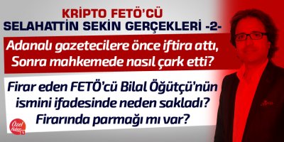Kripto FETÖ’cü Selahattin Sekin Gerçekleri - 2