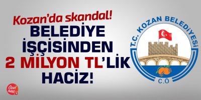 Belediye işçisinden 2 Milyon TL'lik haciz!