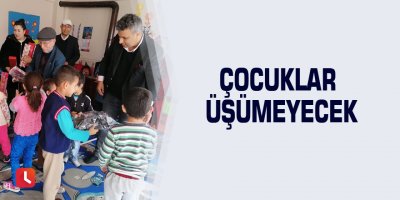 Çocuklar üşümeyecek