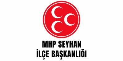 MHP Seyhan İlçe Başkanı açıklandı