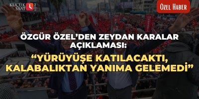 Özgür Özel’den Zeydan Karalar açıklaması: “Yürüyüşe katılacaktı, kalabalıktan yanıma gelemedi”