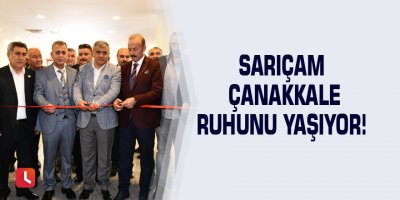 Sarıçam Çanakkale ruhunu yaşıyor!