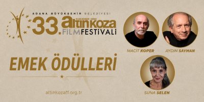Uluslararası Adana Altın Koza Film Festivali’nde Orhan Kemal Emek Ödülleri’nin sahipleri belli oldu