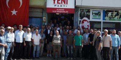 Yeni Parti Aladağ İlçe Başkanlığı açıldı: Erol Tükenmez göreve başladı