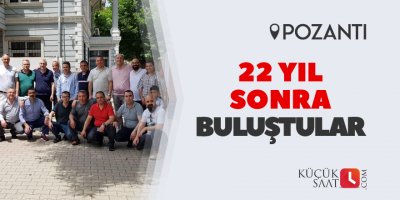 22 yıl sonra buluştular