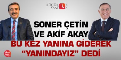 Bu kez yanına giderek "yanındayız" dediler