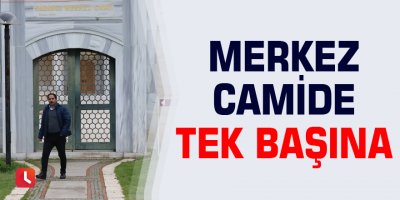 Mekez Camide Tek başına