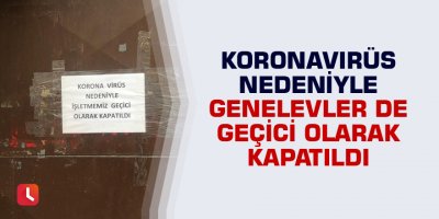 Koronavirüs nedeniyle genelevler de geçici olarak kapatıldı