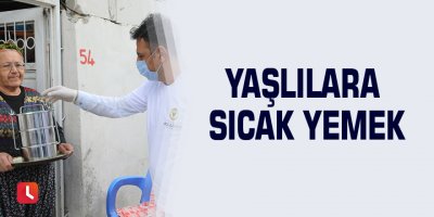Yaşlılara sıcak yemek