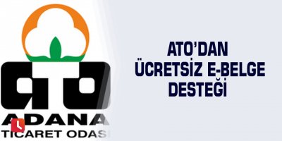 ATO’dan ücretsiz e-belge desteği