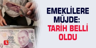 Emeklilere müjde: Tarih belli oldu