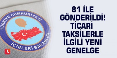 81 ile gönderildi! Ticari taksilerle ilgili yeni genelge
