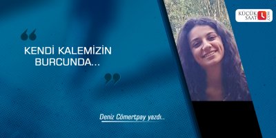 Kendi kalemizin burcunda