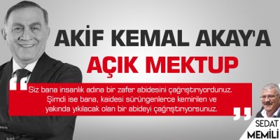 Akif Kemal Akay'a açık mektup