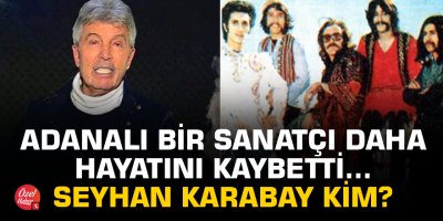 Seyhan Karabay hayatını kaybetti