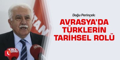 Perinçek: Avrasya’da Türklerin tarihsel rolü