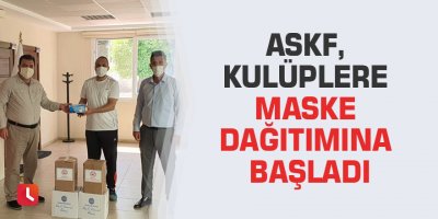 ASKF, kulüplere maske dağıtımına başladı