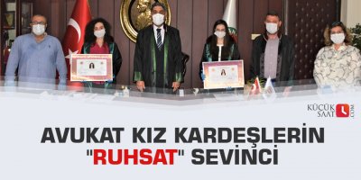 Avukat kız kardeşlerin "ruhsat" sevinci