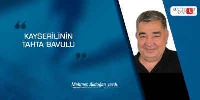 Kayserilinin Tahta Bavulu