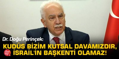 "Kudüs bizim kutsal davamızdır, İsrail'in başkenti olamaz!"