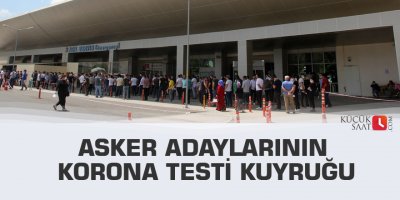 Asker adaylarının korona testi kuyruğu