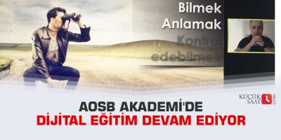 AOSB Akademi'de dijital eğitim devam ediyor
